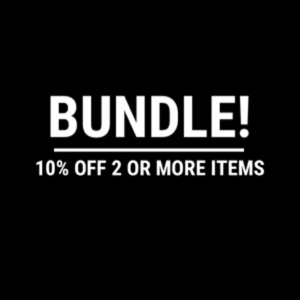 BUNDLE - 10% OFF 2 OR MORE ITEMS!
